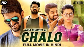CHALO - Blockbuster Telugu Hindi Dubbed Action Romantic Movie | Naga Shaurya & Rashmika Mandanna