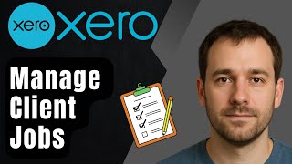 Manage Your Client Jobs With Xero Projects 2025 Tutorial