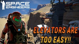 Elevators are TOO EASY now!! - Space Engineers Tutorial