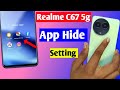 Realme c67 5g me app hide kaise kare | realme c67 app hide setting