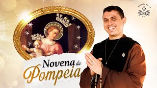 Novena de Nossa Senhora de Pompeia | 9º dia | Súplica | De portas abertas! | 19/11