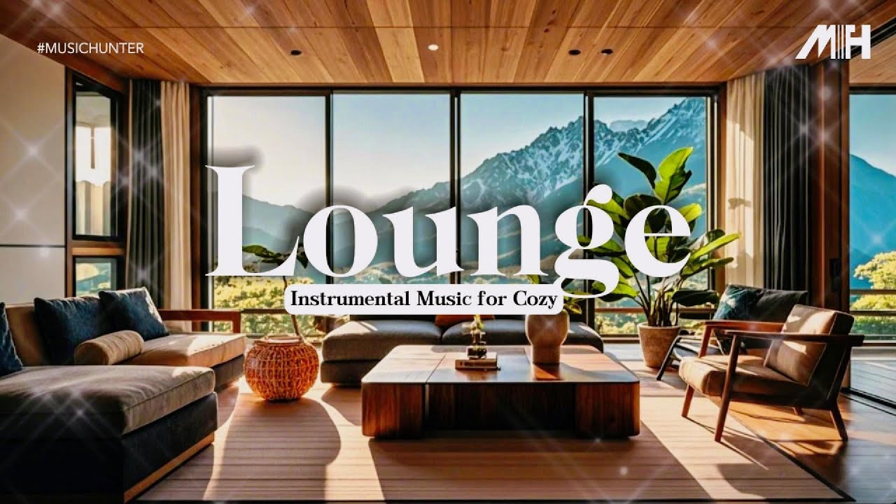 Lounge Instrumental Music Indoor Ambience For Cozy Relax Work