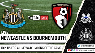Newcastle United Vs Bournemouth Live Watch Along. #NUFC #AFCB #PremierLeague