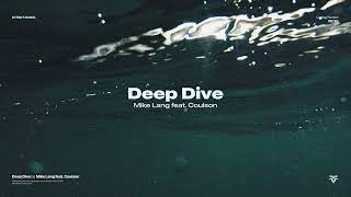 Mike Lang - Deep Dive (feat. Coulson)
