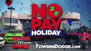 Towbin Dodge |  No Pay Holiday at Towbin Dodge