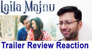 Laila Majnu Trailer review by Roast ya Toast