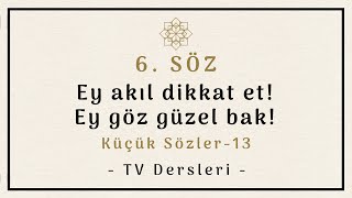 13- KÜÇÜK SÖZLER / 6. Söz, 2. Ders (TV)