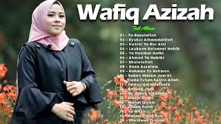 Full Album Wafiq Azizah Terbaru 2022-Lagu Sholawat Nabi Wafiq Azizah Paling Merdu & Enak Didengar