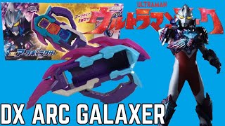 DX Arc Galaxer Review - Ultraman Arc