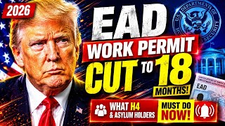 EAD Work Permit Cut to 18 Months: H4 and Asylum Holders Are in Danger