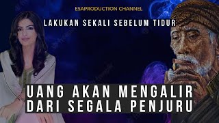 Lakukan Sebelum Tidur -Jangan Kaget‼️ Uang dan Rejekimu Akan Mengalir Dari Segala Penjuru