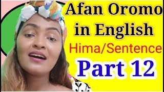 Learn Afan Oromo in English #part 12  #Afaan Oromoo  #Oromo  #Barumsa Afaan Oromoo # speak English