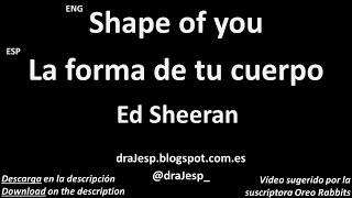 Shape Of You Ed Sheeran Lyrics Letra Español English
