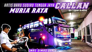 ARTIS BARU STJ MURIA RAYA | Trip Sudiro Tungga Jaya CALLAN Mas Dimas Style Kudus-Pasar Kamis terbaru