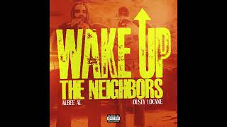 Albee Al \u0026 DUSTY LOCANE - WAKE UP THE NEIGHBORS (AUDIO)