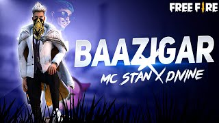 Mc Stan-Baazigar x Divine Whatsapp Status | Free Fire song status | FF Status