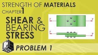 Mechanics of Deformable Bodies   Chapter 1 Shear \u0026 Bearing Stress Prob 1 (PH)