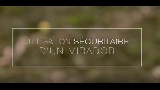 Utilisation sécuritaire d'un mirador - Chasse avec arme à feu