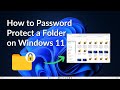 How to Password Protect a Folder on Windows 11