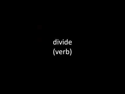 What is the verb of division?