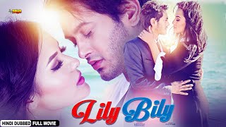 LILY BILY | Love Story Movie | Hindi Dubbed Movie | Pradeep Khadka, Priyanka Karki