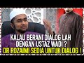 Kekeliruan Ustaz Wadi Annuar Dalam Beberapa Isu & Dr Rozaimi Sedia Untuk Dialog Dengan Ustaz Wadi !