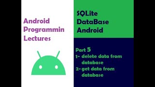 sqlite database android studio | part5 | delete from database and get data