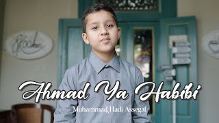 Ahmad Ya Habibi (Official Music Video)