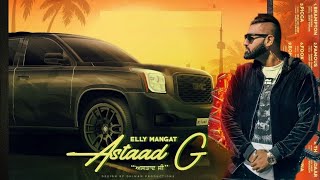 Astaad G (Album) | Elly Mangat | Babbu Maan | New Punjabi Song Update | Brampton Song | Gabruu