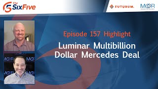 Luminar Multibillion Dollar Mercedes Deal - Episode 157 - Six Five