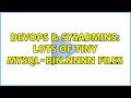 DevOps & SysAdmins: Lots of tiny mysql-bin.NNNN files (2 Solutions!!)