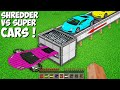 What if YOU USE THE SHREDDER vs SUPER CARS in Minecraft ? NEW SHREDDER TROLLING !