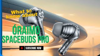 What you need to know #ep2  About Oraimo spacebuds pro || Oraimo spacebuds pro Review