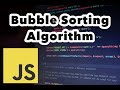 Bubble Sorting Algorithm overview + JavaScript Implementation