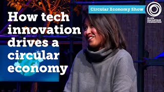 How tech innovation drives a circular economy | The Circular Economy Show