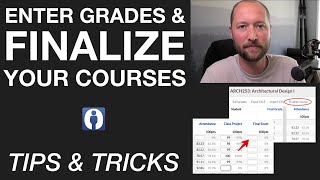 Enter Grades & Finalize Your Courses | Tips & Tricks