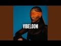 Vibeloom