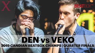 Den vs Veko | 2019 Canadian Beatbox Champs | Quarter Finals