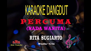 Karaoke Percuma Nada Wanita - Rita Sugiarto (Karaoke Dangdut Tanpa Vocal)