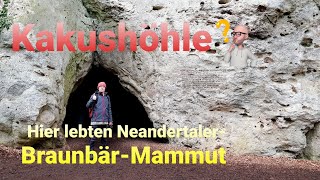 Die Kakushöhle. Hier lebten Neandertaler,  Braunbär und Mammut