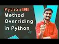 Method Overriding in Python  - Python Tutorial 63 🚀