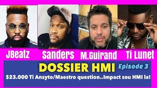 MICKAEL GUIRAND SANDERS JBEATZ TI LUNET: $23.000 Ti Ansyto/Maestro Question (DOSSIER HMI Video #3)