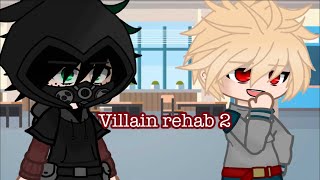 A new aquaintance.. || PART 2 || Villain rehab deku au ||✌️