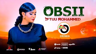 Iftuu Mohammed |OBSII| Oromo Music HD 2023