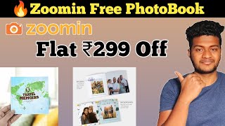 Zoomin Free Photobook, Zoomin Flat ₹299 Off, Zoomin Free PhotoBook Worth ₹299, Free Zoomin Photobook