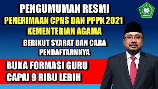 RESMI !! KEMENAG BUKA CPPPK GURU DAN CPNS 2021 - CEK SYARAT DAN CARA PENDAFTARANNYA