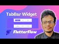 TabBar Widget in FlutterFlow | FlutterFlow Tutorial For Beginners