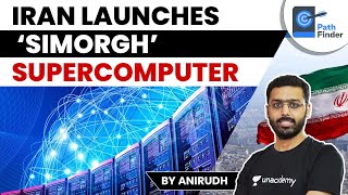 Iran Launches Simorgh Supercomputer | How did Iran build it despite US Sanctions? | What is TOP 500?