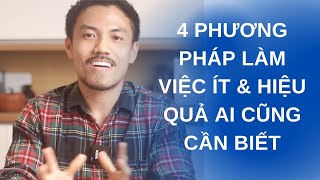 4 PHƯƠNG PHÁP LÀM VIỆC NĂNG SUẤT. Làm 40 tiếng mà năng suất như 80 tiếng