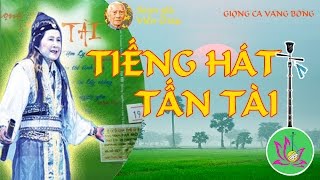 Tuyển tập Tiếng hát Tấn Tài - Vọng cổ | Bản sắc phương Nam | bansacphuongnam.com